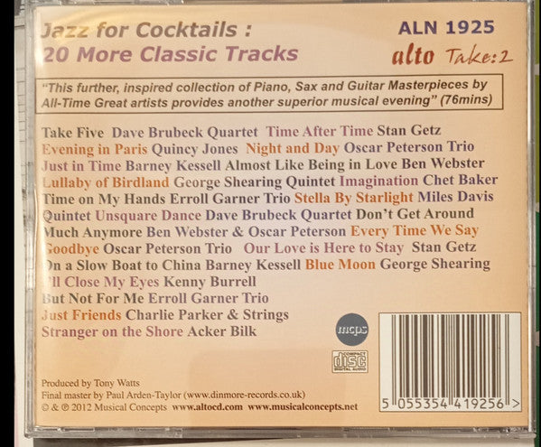 The Dave Brubeck Quartet, Stan Getz, Quincy Jones, The Oscar Peterson Trio, George Shearing, Chet Baker, Erroll Garner Trio, The Miles Davis Quintet, Barney Kessel, Kenny Burrell, Charlie Parker Quintet & Strings, Acker Bilk : Jazz For Cocktails 20 More Classic Tracks  (CD, Comp)
