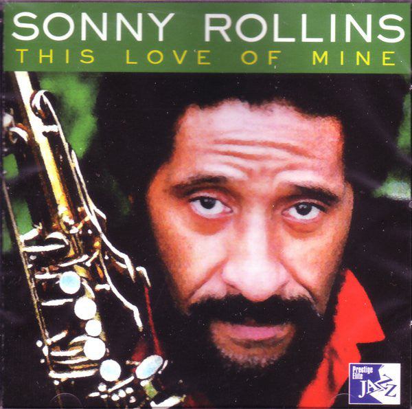 Sonny Rollins : This Love Of Mine (CD, Comp)
