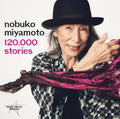 Joanne Nobuko Miyamoto : 120,000 Stories (2xCD, Album, Dig)