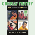Conway Twitty : Hello Darlin' / Fifteen Years Ago / How Much More Can She Stand / I Wonder What She'll Think About Me Leaving (2xCD, Comp, RE, RM)
