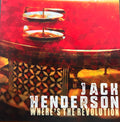 Jack Henderson (2) : Where's The Revolution (CD, Album)