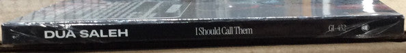 Dua Saleh : I Should Call Them  (CD, Album)