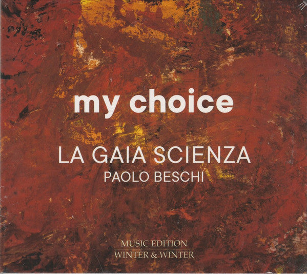 La Gaia Scienza, Paolo Beschi : My Choice (CD, Comp)