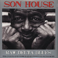 Son House : Raw Delta Blues (2xLP, Comp, 180)