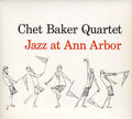 Chet Baker Quartet : Jazz At Ann Arbor (CD, Album)