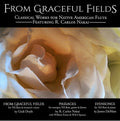 R. Carlos Nakai : From Graceful Fields (CD, Album, Mono)