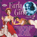 Various : Early Girls Volume 2 (CD, Comp)