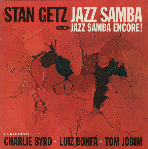 Stan Getz : Jazz Samba Plus Jazz Samba Encore! (CD, Comp, RM)