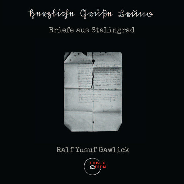 Ralf Yusuf Gawlick : Herzliche Grüße Bruno - Briefe Aus Stalingrad (CD)