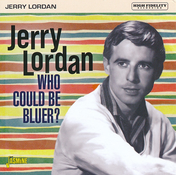 Jerry Lordan : Who Could Be Bluer? (CDr, Comp)
