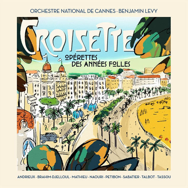 Orchestre National de Cannes, Benjamin Levy (3) : Croisette: Opérettes Des Années Folles (CD)
