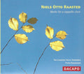 Niels Otto Raasted, Canzone Koret, Frans Rasmussen : Works For A Cappella Choir (CD, Album)