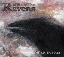 Mike & The Ravens : From Pillar To Post (CD, Album)