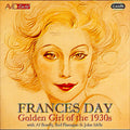 Frances Day : Golden Girl Of The 1930s  (2xCD, Comp, Mono, RM)