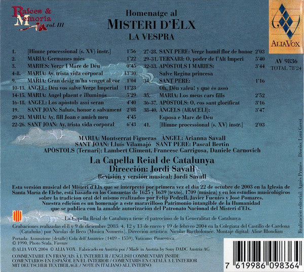 Montserrat Figueras, Arianna Savall, Lluís Vilamajó, Pascal Bertin, Lambert Climent, Francesc Garrigosa, Daniele Carnovich • La Capella Reial de Catalunya • Jordi Savall : Homenatge Al Misteri D'Elx • La Vespra (Drama Sagrat Per La Festa De L'Assumpció De La Verge) (CD, Album)