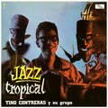 Tino Contreras Y Su Grupo : Jazz Tropical (LP, Album, RE, 180)