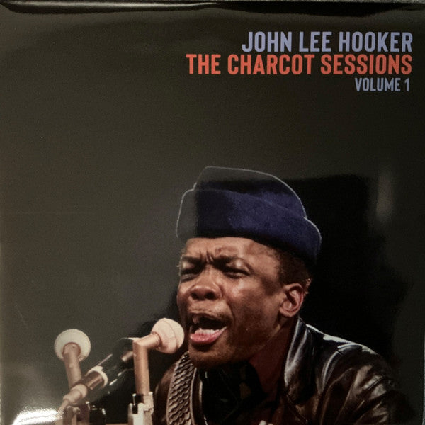 John Lee Hooker : The Charcot Sessions (3xLP, Album)