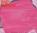 Baby's Berserk : Slightly Hysterical Girls With Pearls (CD, Album)