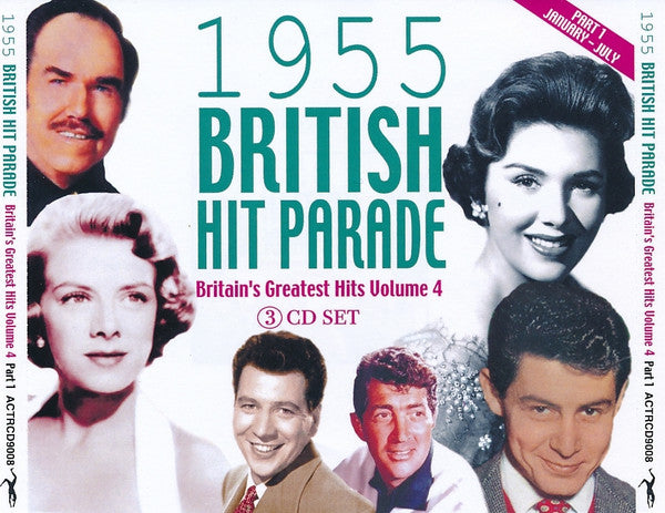 Various : 1955 British Hit Parade - Britain's Greatest Hits Volume 4 - Part 1 January - July (3xCDr, Comp, RE)