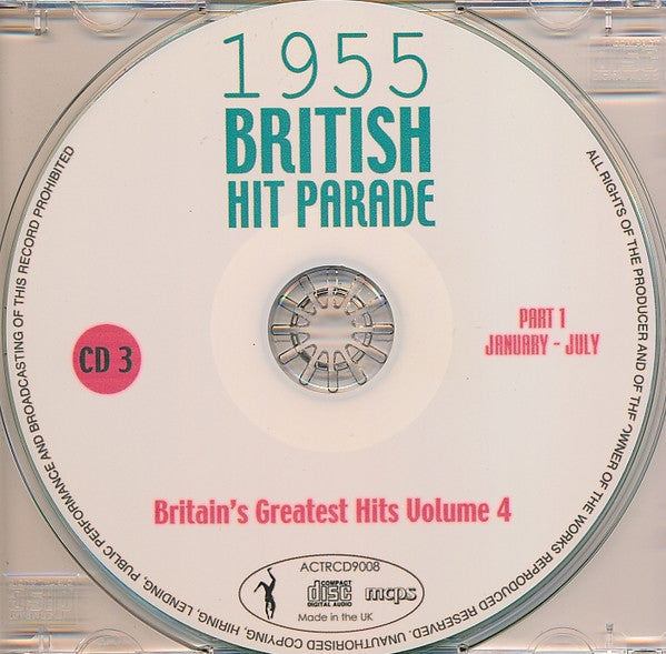 Various : 1955 British Hit Parade - Britain's Greatest Hits Volume 4 - Part 1 January - July (3xCDr, Comp, RE)