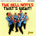 The Bell Notes : That's Right! Complete Singles And Rarities 1958-1960 (CD, Comp, Mono)