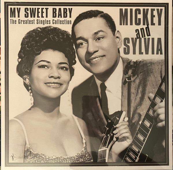 Mickey & Sylvia : My Sweet Baby - The Greatest Singles Collection 1955-61 (LP, Comp, Cle)