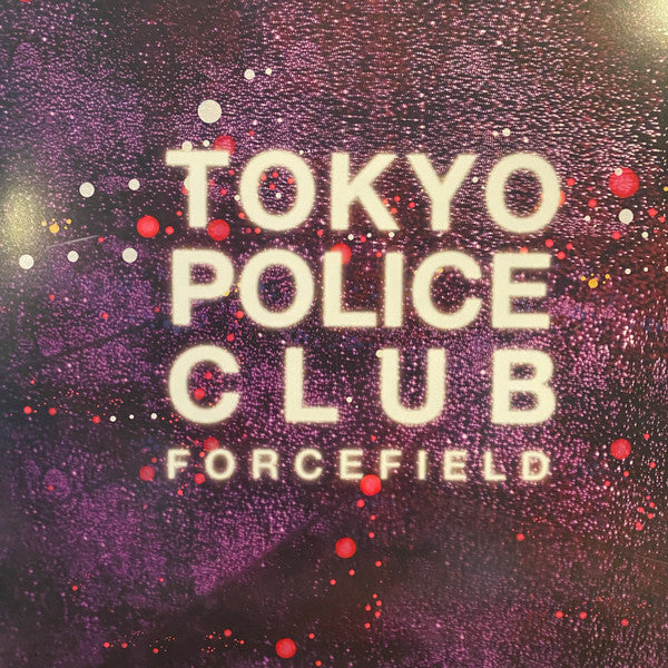 Tokyo Police Club : Forcefield (LP, Album, RP, Yel)