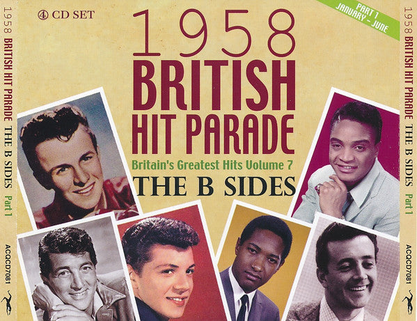 Various : 1958 British Hit Parade - Britain's Greatest Hits Volume 7 - The B Sides - Part 1 January - June (4xCDr, Comp)