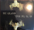 Dee Calhoun : Go To The Devil (CD, Dig)