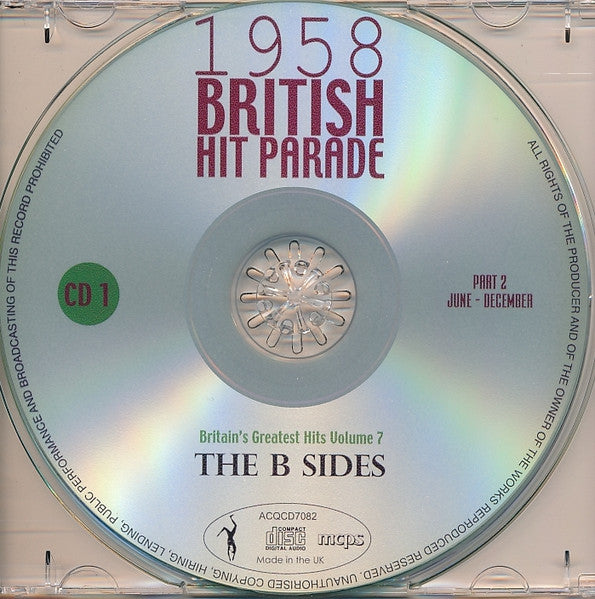 Various : 1958 British Hit Parade - Britain's Greatest Hits Volume 7 - The B Sides - Part 2 June - December (4xCDr, Comp)
