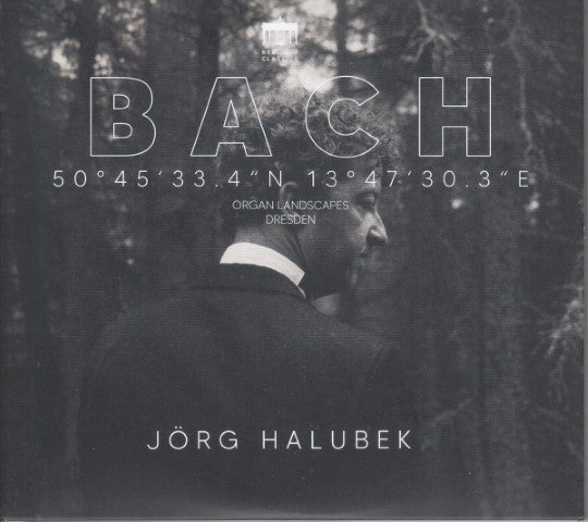 Johann Sebastian Bach, Jörg Halubek : 50°45'33.4"N 13°47'30.3"E (Dresden) (2xCD, Album, Dig)