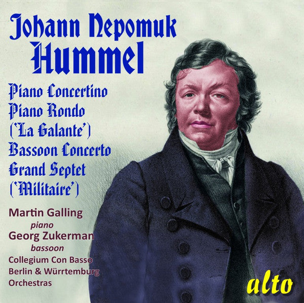 Johann Nepomuk Hummel, Martin Galling, George Zukerman, Collegium Con Basso, The Berlin Symphony Orchestra & Württembergisches Kammerorchester : Piano & Bassoon Concertos, Etc. (CD, RM)