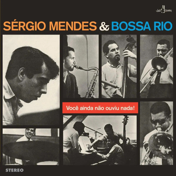 Sergio Mendes E Bossa Rio : Você Ainda Não Ouviu Nada! (LP, Ltd, 180)