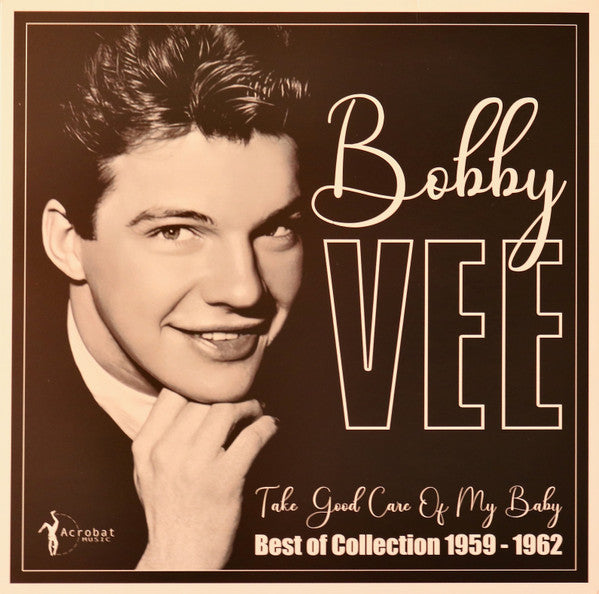 Bobby Vee : Take Good Care Of My Baby - Best Of Collection 1959-1962 (LP, Comp)