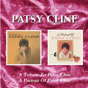 Patsy Cline : A Tribute To Patsy Cline / A Portrait Of Patsy Cline (CD, Album, Comp, RE, RM)