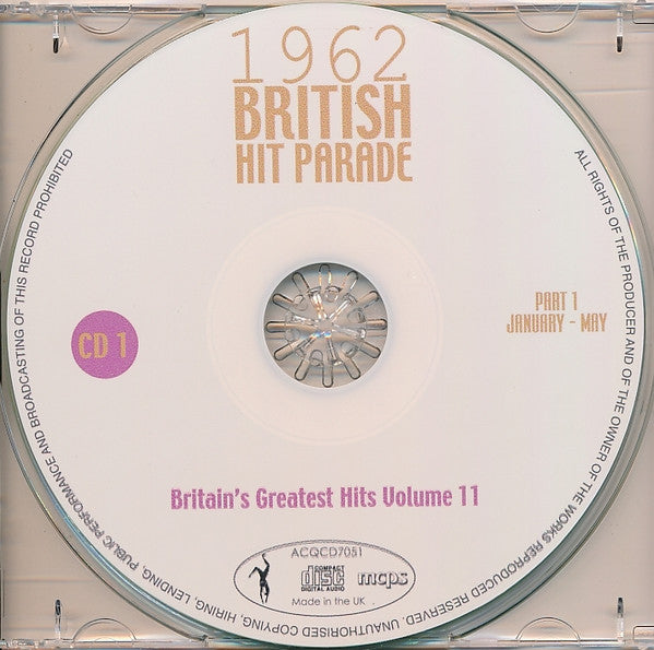 Various : 1962 British Hit Parade - Britain's Greatest Hits Volume 11 - Part 1 January - May (4xCDr, Comp)
