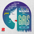 Various : Be Nice To Him Mama (More Early Brit Girls, 1957-1962) (2xCD, Comp)