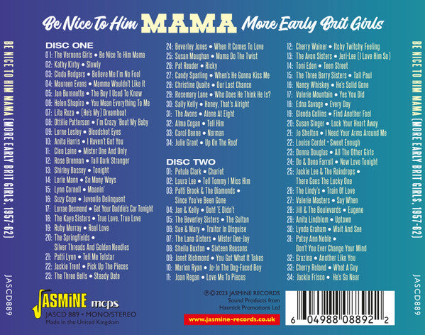 Various : Be Nice To Him Mama (More Early Brit Girls, 1957-1962) (2xCD, Comp)