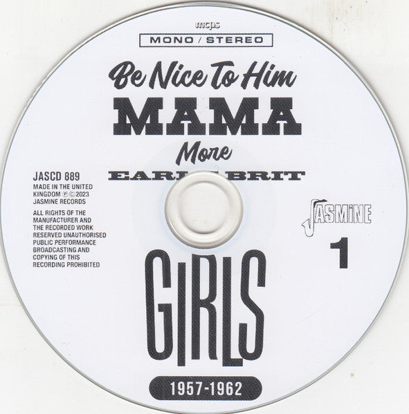 Various : Be Nice To Him Mama (More Early Brit Girls, 1957-1962) (2xCD, Comp)