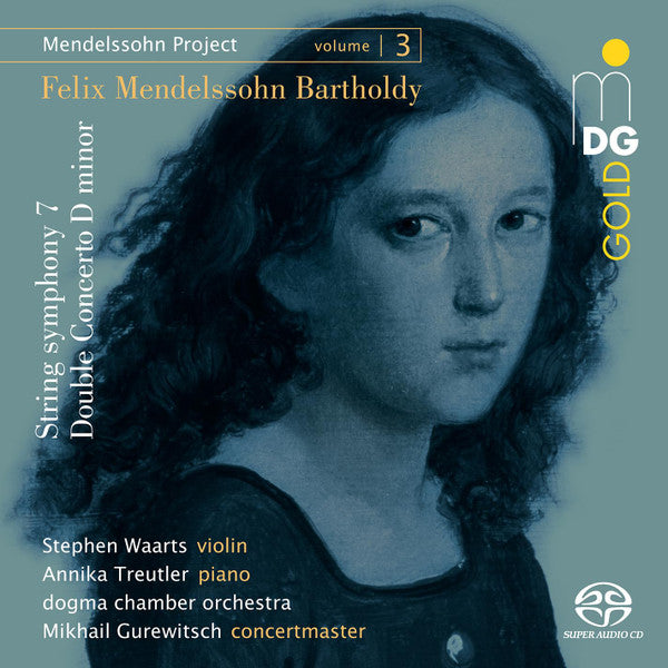 Felix Mendelssohn-Bartholdy, Stephen Waarts, Annika Treutler, Do.gma Chamber Orchestra, Mikhail Gurewitsch : String Symphony 7; Double Concerto D Minor (SACD, Hybrid, Multichannel, Album)