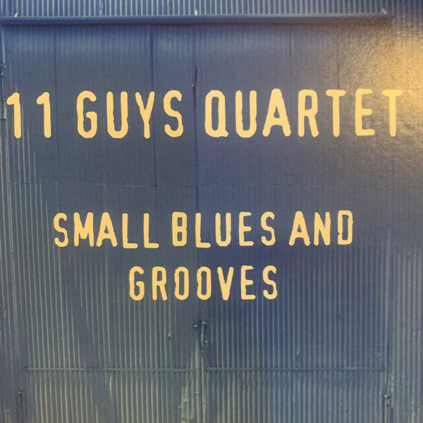 11 Guys Quartet : Small Blues And Grooves (CD, Album)