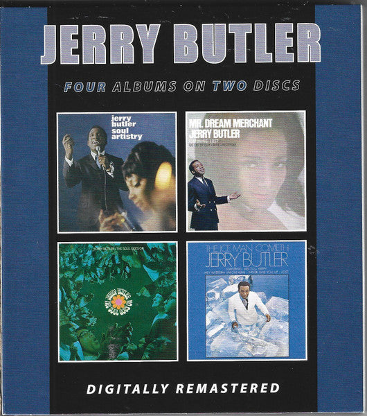 Jerry Butler : Soul Artistry / Mr. Dream Merchant / The Soul Goes On / The Ice Man Cometh (2xCD, Comp)