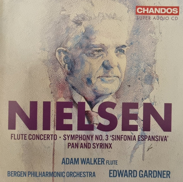 Carl Nielsen, Edward Gardner, Adam Walker (6), Bergen Filharmoniske Orkester, Lina Johnson, Yngve Søberg : Flute Concerto, Symphony No. 3 "Sinfonia Espansiva", Pan And Syrinx (SACD, Hybrid)