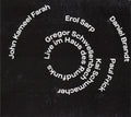 Daniel Brandt (2), John Kameel Farah, Paul Frick, Erol Sarp, Kai Schumacher, Gregor Schwellenbach : Live Im Haus Des Rundfunks (CD, Album)