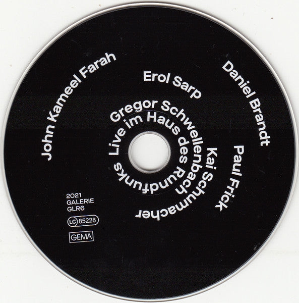 Daniel Brandt (2), John Kameel Farah, Paul Frick, Erol Sarp, Kai Schumacher, Gregor Schwellenbach : Live Im Haus Des Rundfunks (CD, Album)