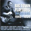 Various : Big Town Playboys: Chicago Blues (1949-1954) (CD, Album, Comp)