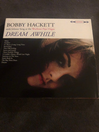 Bobby Hackett : Dream Awhile/The Most Beautiful Girl In The World (CD, Comp, Ltd, RE)