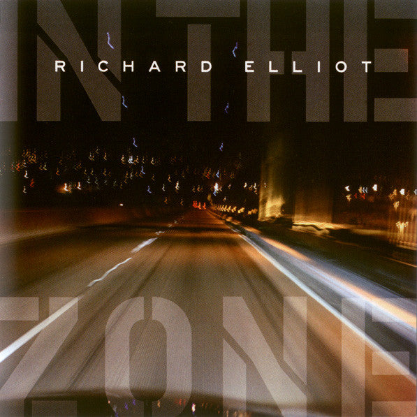 Richard Elliot : In The Zone (CD, Album)