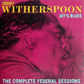 Jimmy Witherspoon : Jay's Blues (The Complete Federal Sessions) (CD, Comp)