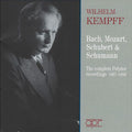 Johann Sebastian Bach, Wolfgang Amadeus Mozart, Franz Schubert, Robert Schumann / Wilhelm Kempff : The Complete Polydor Recordings 1927-1936 (CD, Comp, Mono)